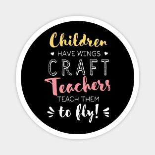 Craft Teacher Gifts - Beautiful Wings Quote Magnet